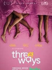 Three Ways (2022) Movie