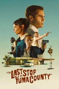 the-last-stop-in-yuma-county-hollywood-movie-200x300